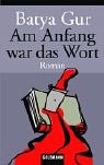 Am Anfang war das Wort: Roman - Batya Gur