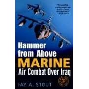 Hammer from Above: Marine Air Combat Over Iraq