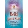 Reiki ganz klar!
