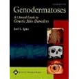 Genodermatoses: A Clinical Guide to Genetic Skin Disorders by  Joel L Spitz