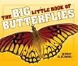 The Big Little Book of Butterflies