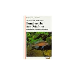 Afrikanische Cichliden II. Buntbarsche aus Ostafrika. Ein Handbuch f�r Bestimmung, Pflege und Zucht