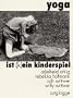 Yoga ist (k)ein Kinderspiel