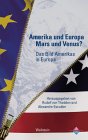 Amerika und Europa - Mars und Venus? Das Bild Amerikas in Europa - Hg. von Rudolf von Thadden und Alexandre Escudier