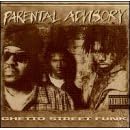 Ghetto Street Funk by  Parental Advisory 