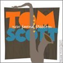 Tom Scott - New Found Freedom - Zortam Music