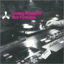 Cream: Seb Fontaine Resident