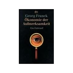 �konomie der Aufmerksamkeit: Ein Entwurf