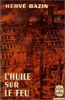 L huile sur le feu