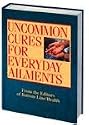Uncommon Cures for Everyday Ailments From Bottom Line