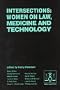 Intersections: Women on Law, Medicine and Technology (Medico-Legal Series)