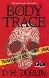 Body Trace (A C.S.U. Investigation)