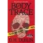 Body Trace (A C.S.U. Investigation)