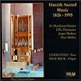 Danish Sacred Music, 1826-1995