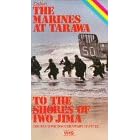 Color! With The Marines at Tarawa / To the Shores of Iwo Jima - Double WWII Documentary Feature [VHS]
