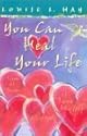 You Can Heal Your Life