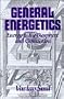 General Energetics: Energy in the Biosphere and Civilization