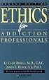 Ethics For Addiction Professionals - Second Edition