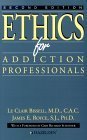 Ethics For Addiction Professionals - Second Edition
