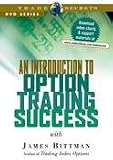 An Introduction to Option Trading Success [DVD] with James Bittman