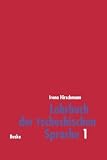 Lehrbuch der tschechischen Sprache, Bd.1