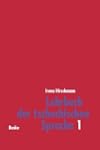 Lehrbuch der tschechischen Sprache 1:...
