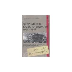 Feldpostbriefe j�discher Soldaten 1914-1918, 2 Bde.
