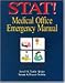 Stat! Medical Office Emergency Manual