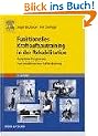 Funktionelles Kraftaufbautraining in der Rehabilitation: Komplette Programme zum medizinischen Aufbautraining