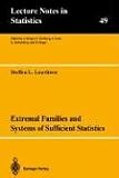 Extremal Families and Systems of Sufficient Statistics (Lecture Notes in Statistics)