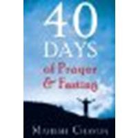 40 Days of Prayer and Fasting by Chavda, Mahesh [Destiny Image, 2007] (Paperback) [Paperback]