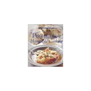 Portuguese Homestyle Cooking [Paperback]