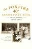 The Foxfire 40th Anniversary Book: Faith, Family, and the Land