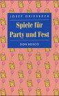 Spiele fuer Party und Fest