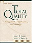 Total Quality: Management, Organization and Strategy