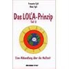 Das LOLA-Prinzip, Teil 2 - Eine Abhandlung �ber die Nullzeit