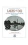 Lakes of Oil: Ben Russell's Rare Photo Record of an Early-day Oklahoma Oil Boom (The New Forums Oklahoma Centennial Collectors' Series)