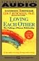 Loving Each Other: The Challenge of Human Relationships