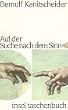Auf der Suche nach dem Sinn.