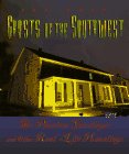 Ghosts of the Southwest: The Phantom Gunslinger and Other Real-Life Hauntings (Haunted America Series)