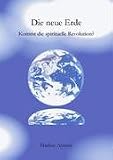 Produkt-Bild: Die neue Erde: Kommt die spirituelle Revolution?