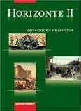 Horizonte - Ausgabe für die Sekundarstufe II: Horizonte 2. Geschichte. Gymnasium. Berlin, Bremen, Hamburg, Nordrhein-Westfalen: Vom Absolutismus bis zum Ersten Weltkrieg