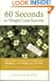 60 Seconds To Weight Loss Success:  One Minute Inspirations to Change Your Thinking, Your Weight and Your Life