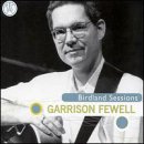 Birdland Sessions by Garrison Fewell