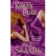 How to Seduce a Duke