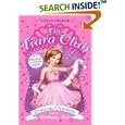 The Tiara Club 1: Princess Charlotte and the Birthday Ball (The Tiara Club) by Vivian French and Sarah Gibb