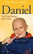 Daniel - Ein Kind besiegt den Krebs