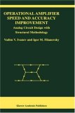Operational Amplifier Speed and Accuracy Improvement: Analog Circuit Design with Structural Methodology (The Springer International Series in Engineering and Computer Science)
