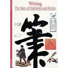 Writing: The Story of Alphabets and Scripts