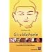 Gl�cklichsein: Immer wieder aufwachen. Nichts wollen und an allem teilhaben